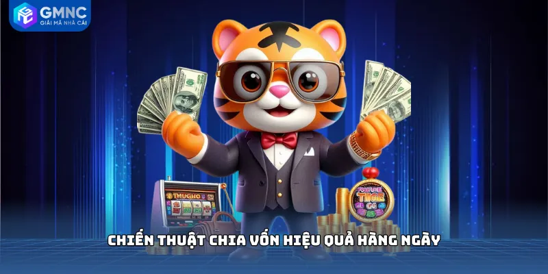 Chiến thuật chia vốn hiệu quả hàng ngày